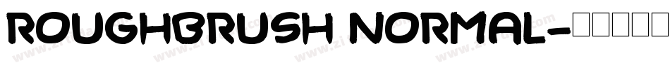 RoughBrush Normal字体转换